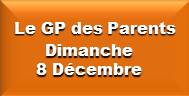 Dimanche 8 Decembre gp des parents